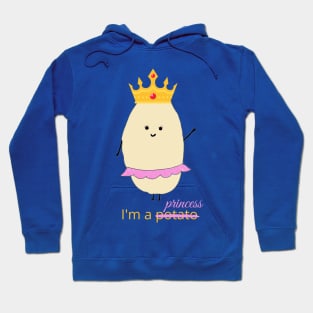 I'm a potato princess of potatoes Printato is better than Unitato the unicorn potato funny vegetable Hoodie